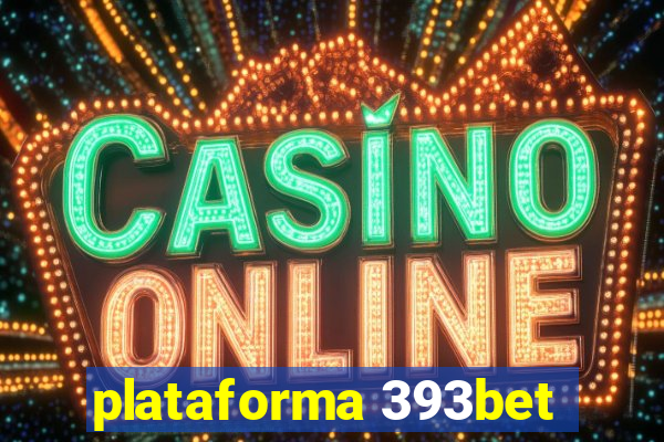 plataforma 393bet